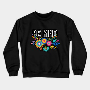 Be Kind (Organic Font) Crewneck Sweatshirt